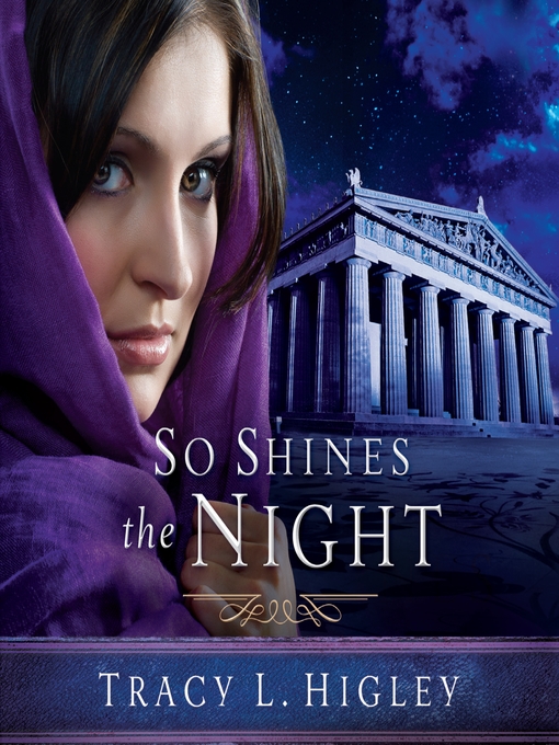 Title details for So Shines the Night by Tracy L. Higley - Wait list